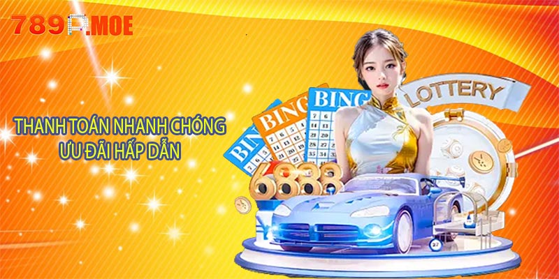 Thanh toán nhanh chóng, ưu đãi hấp dẫn